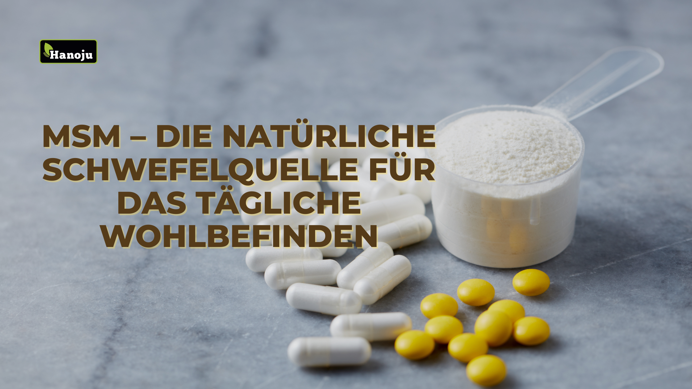 MSM – Die natürliche Schwefelquelle für das tägliche Wohlbefinden